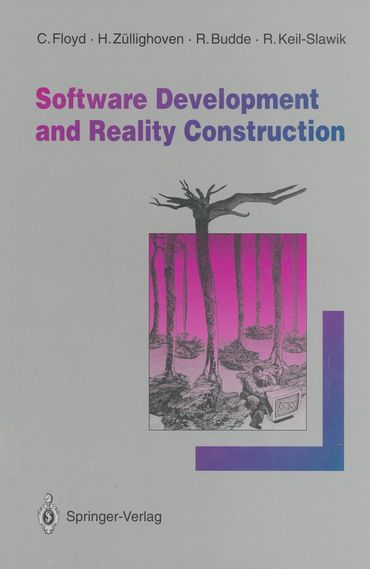  The cover of the book 'Software Development and Reality Construction'. 